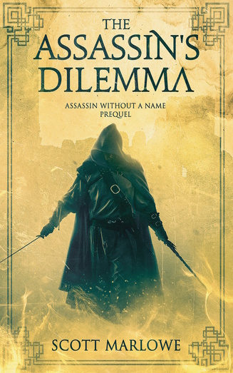 The Assassin's Dilemma (An Assassin Without a Name Prequel)